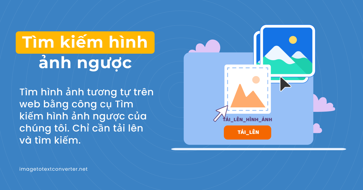 Tìm KiếM BằNg Hình ẢNh - Tìm Hình ảNh TươNg Tự